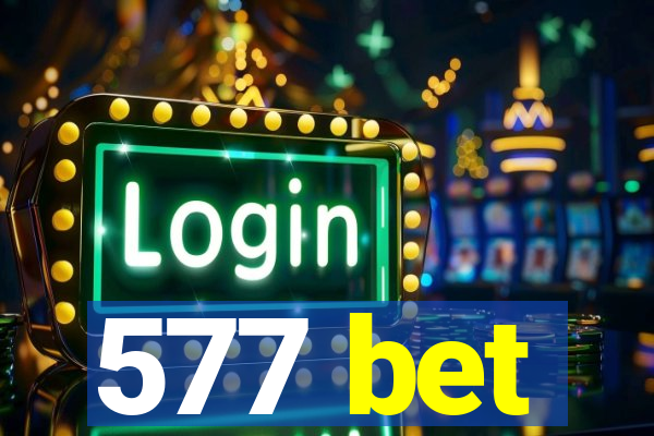 577 bet